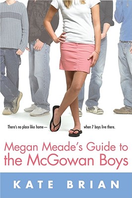 Megan Meade's Guide to the McGowan Boys - Brian, Kate