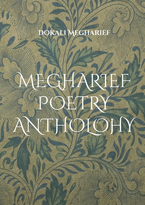 Megharief Poetry Anthology: Storytelling Poetry - Megharief, Dokali