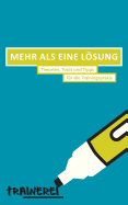 Mehr als eine Lsung: Theorien, Tools und Tipps f?r die Trainingspraxis