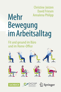 Mehr Bewegung im Arbeitsalltag: Fit und gesund im Bro und im Home-Office