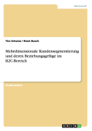 Mehrdimensionale Kundensegmentierung Und Deren Beziehungsgefuge Im B2c-Bereich