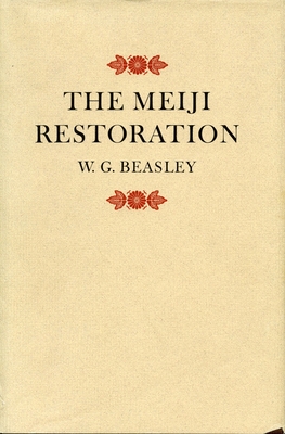 Meiji Restoration - Beasley, W G