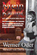 Mein Kampf mit dem Fluch der Nazis: Aus dem Leben eines Taeterkindes