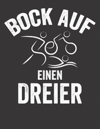 Mein Triathlontagebuch: Trainingstagebuch fr alle Triathleten &#9830; Laufen, Schwimmen, Radfahren &#9830; Logbuch fr ber 300 Eintrge &#9830; grozgiges A4+ Format &#9830; Motiv: Bock auf einen Dreier 7