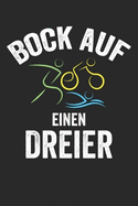 Mein Triathlontagebuch: Trainingstagebuch fr alle Triathleten &#9830; Laufen, Schwimmen, Radfahren &#9830; Logbuch fr ber 300 Eintrge &#9830; handliches 6x9 Format &#9830; Motiv: Bock auf einen Dreier 4