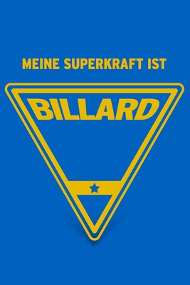 Meine Superkraft ist Billard: Buch als Geschenk fr Billard Spieler und Spielerinnen, Geschenkidee Snooker und Pool Billard (Notizbuch) - Geschenkbuch, Herz