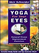 Meir Schneider's Yoga for Your Eyes - 