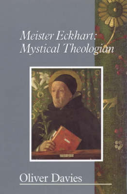 Meister Eckhart: Mystical Theologism - Davies, Oliver
