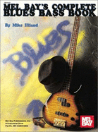 Mel Bay's Complete Blues Bass Book