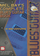 Mel Bay's Complete Blues Guitar Book - Christiansen, Mike