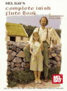 Mel Bay's Complete Irish Flute Book - McCaskill, Mizzy