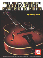Mel Bay's Complete Johnny Smith Approach to Guitar
