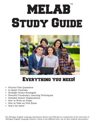 MELAB Study Guide: A complete Study Guide with Practice Test Questions - Complete Test Preparation Inc