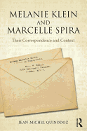Melanie Klein and Marcelle Spira: Their correspondence and context
