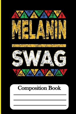 Melanin Swag: Composition Book - Bey, Hakim