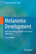 Melanoma Development: Molecular Biology, Genetics and Clinical Application