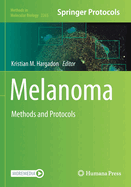 Melanoma: Methods and Protocols