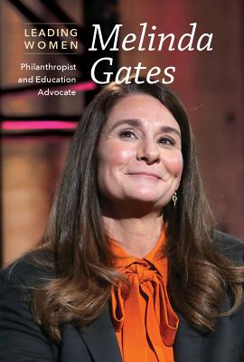 Melinda Gates: Philanthropist and Education Advocate - Small, Cathleen