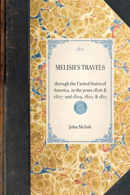 Melish's Travels - Melish, John