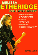 Melissa Etheridge: Our Little Secret - Luck, Joyce