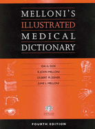 Melloni's Illustrated Medical Dictionary - Dox, Ida G (Editor), and Melloni, B John (Editor), and Eisner, Gilbert M (Editor)