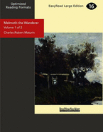 Melmoth the Wanderer: A Tale - Maturin, Charles Robert