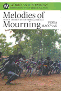Melodies of Mourning: Music & Emotion in Northern Australia