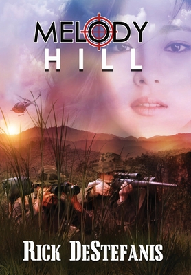 Melody Hill: The Prequel to The Gomorrah Principle - Destefanis, Rick