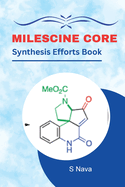 Meloscine Core Synthesis Efforts Book