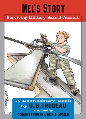 Mel's Story: Surviving Military Sexual Assault Volume 35 - Trudeau, G B