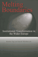 Melting Boundaries: Institutional Transformation in the Wider Europe