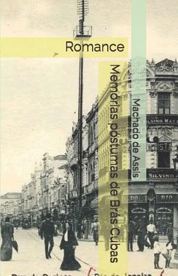 Mem?rias p?stumas de Brs Cubas: Romance - Vaz, Fernando (Foreword by), and De Assis, Machado