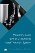 Membrane Based Point-Of-Use Drinking Water Treatment System