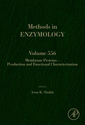 Membrane Proteins - Production and Functional Characterization - Shukla, Arun K (Editor)