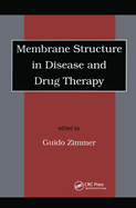 Membrane Structure in Disease and Drug Therapy