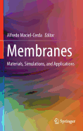 Membranes: Materials, Simulations, and Applications