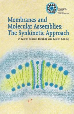 Membranes & Molecular Assemblies - Fuhrhop, Jurgen-Hinrich, and Koning, Jurgen, and Fuhrhop, Jhurgen-Hinrich