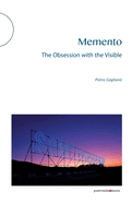 Memento: The Obsession with the Visible