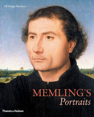 Memling's Portraits - Borchert, Till-Holger, and Ainsworth, Maryan Wynn, and Campbell, Lorne, Professor