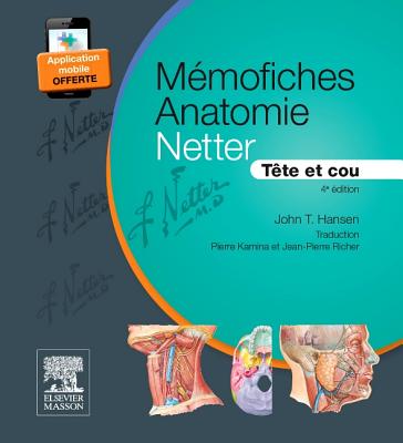 Memofiches Anatomie Netter - Tete Et Cou - Hansen, John T, PhD