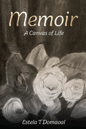 Memoir: A Canvas of Life