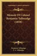 Memoir of Colonel Benjamin Tallmadge (1858)