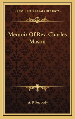 Memoir of REV. Charles Mason - Peabody, A P