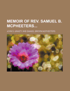 Memoir of REV. Samuel B. McPheeters