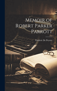 Memoir of Robert Parker Parrott
