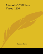 Memoir Of William Carey (1836)