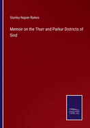 Memoir on the Thurr and Parkur Districts of Sind