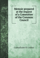 Memoir Prepared at the Request of a Committee of the Common Council