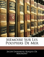 Memoire Sur Les Polypiers de Mer