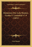 Memoiren Der Lola Montez, Grafin V. Landsfeld V7-9 (1851)